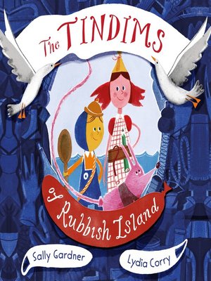 cover image of The Tindims of Rubbish Island